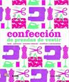 CONFECCION DE PRENDAS DE VESTIR | 9788498017205 | SMITH, ALISON