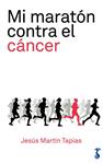 MI MARATON CONTRA EL CANCER | 9788417241056 | MARTIN TAPIAS, JESUS