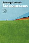 ASQUEROSOS, LOS  | 9788417059996 | LORENZO,SANTIAGO