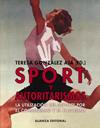SPORT Y AUTORITARISMOS | 9788420640600 | GONZALEZ AJA, TERESA