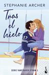 TRAS EL HIELO (VANCOUVER STORM, 1) | 9788408321965 | ARCHER, STEPHANIE