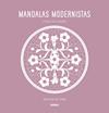 MANDALAS MODERNISTAS REF MT2007 | 9788417165468 | VIDAL CANO, MONTSERRAT
