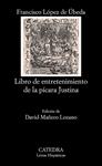 LIBRO DE ENTRETENIMIENTO DE LA PÍCARA JUSTINA | 9788437630373 | LOPEZ DE UBEDA, FRANCISCO