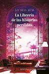 LIBRERIA DE LAS HISTORIAS PERDIDAS, LA | 9791388015465 | SEO-RIM, SO
