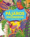 PAJAROS ESCONDIDOS | 9788412407266 | CASSANY MIA