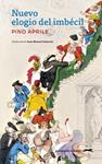 NUEVO ELOGIO DEL IMBECIL | 9788412967692 | APRILE, PINO