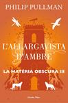 ALLARGAVISTA D'AMBRE, L' | 9788491373582 | PULLMAN, PHILIP