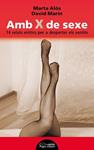 AMB X DE SEXE | 9788499757339 | ALOS LOPEZ, MARTA/ MARIN RUBIO, DAVID