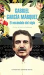 ESCANDALO DEL SIGLO, EL | 9788439734864 | GARCIA MARQUEZ, GABRIEL