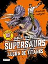 SUPERSAURS 3 LUCHA DE TITANES | 9788408202073 | BURRIDGE, JAY