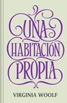 UNA HABITACION PROPIA (NUEVA TRADUCCIÓN) | 9788466373852 | WOOLF, VIRGINIA