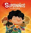 SUPERNIÑOS | 9788491422235 | DAMIRÓN, ANYA