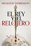 REY Y EL RELOJERO, EL | 9788411325424 | INDRIDASON, ARNALDUR