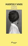 MUERTOS Y VIVOS | 9791387640453 | SMITH, ZADIE