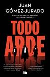 TODO ARDE | 9788410381100 | GOMEZ-JURADO, JUAN