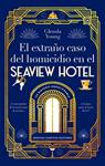 EXTRAÑO CASO DEL HOMICIDIO EN EL SEAVIEW HOTEL, EL  UN ASESINATO A LA HORA DEL TÉ | 9788410080119 | YOUNG, GLENDA