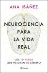 NEUROCIENCIA PARA LA VIDA REAL | 9788408317210 | IBAÑEZ, ANA