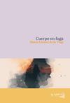 CUERPO EN FUGA | 9791399003475 | GOMEZ DE LA VEGA, MARTA