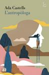 ANTROPOLOGA, L' | 9788429783681 | CASTELLS FERRER, ADA