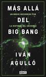 MAS ALLA DEL BIG BANG | 9788417636647 | AGULLO, IVAN