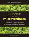 JARDIN DE LAS MICROVERDURAS, EL  | 9788491114215 | BRAUNSTEIN, MARK MATHEW