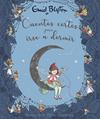 ENID BLYTON  CUENTOS CORTOS PARA IRSE A DORMIR | 9788469626863 | BLYTON, ENID