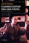 CUANDO EDITAR ERA UNA FIESTA | 9788490667842 | SALINAS, JAIME