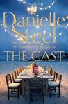 CAST, THE | 9781509800513 | STEEL DANIELLE
