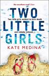 TWO LITTLE GIRLS  | 9780008214036 | MEDINA, KATE