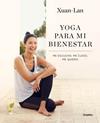 YOGA PARA MI BIENESTAR | 9788416895502 | XUAN-LAN,