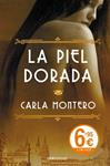 PIEL DORADA, LA | 9788490624470 | MONTERO,CARLA
