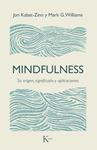MINDFULNESS | 9788499885476 | KABAT ZINN, JON / WILLIAMS, MARK G.