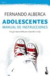 ADOLESCENTES MANUAL DE INSTRUCCIONES | 9788467045505 | ALBERCA, FERNANDO 