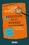 ASESINATO EN EL PUEBLO, EL CLUB DEL MISTERIO 1  | 9788403526419 | MOORE, DR. GARETH