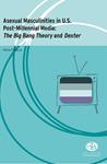 ASEXUAL MASCULINITIES IN U.S. POST-MILLENNIAL MEDIA: THE BIG BANG THEORY AND DEX | 9788483844618 | FILOPOVA, PETRA