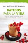 BATIDOS PARA LA VIDA | 9788467051599 | ESCRIBANO, DR. ANTONIO 