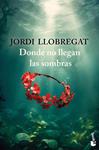 DONDE NO LLEGAN LAS SOMBRAS | 9788423367986 | LLOBREGAT, JORDI