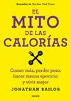 MITO DE LAS CALORIAS, EL  | 9788449330711 | BAILOR, JONATHAN	