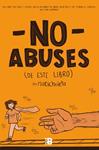 NO ABUSES (DE ESTE LIBRO) | 9788417001377 | CHULETA, NATI