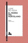 PERRO DEL HORTELANO, EL | 9788467034585 | LOPE DE VEGA, FELIX