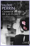 CAMBIAR EL AGUA DE LAS FLORES | 9791388042225 | PERRIN, VALERIE