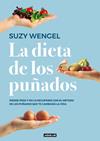 DIETA DE LOS PUÑADOS,LA | 9788403519961 | WENGEL, SUZY