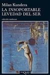 INSOPORTABLE LEVEDAD DEL SER, LA | 9788472232259 | KUNDERA, MILAN