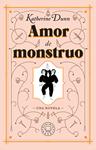 AMOR DE MONSTRUO | 9788417552077 | DUNN, KATHERINE