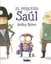 PEQUEÑO SAUL, EL | 9788416003884 | SPIRES, ASHLEY