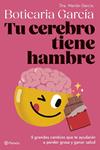 TU CEREBRO TIENE HAMBRE | 9788408282334 | BOTICARIA GARCIA