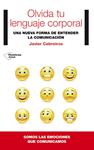 OLVIDA TU LENGUAJE CORPORAL | 9788416256341 | CEBREIROS FERNÁNDEZ, JAVIER
