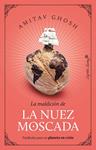 MALDICION DE LA NUEZ MOSCADA, LA | 9788412708530 | GHOSH, AMITAV