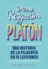 DAME REGGAETON, PLATON | 9788490439739 | SOLER, JOSEP