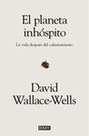 PLANETA INHOSPITO, EL | 9788417636463 | WALLACE-WELLS, DAVID